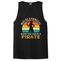 Why Be A Princess When You Can Be A Pirate Buccaneer PosiCharge Competitor Tank