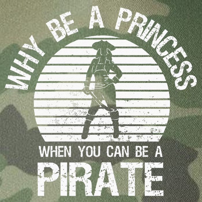 Why Be A Princess When You Can Be A Pirate Legacy Tie Dye Trucker Hat