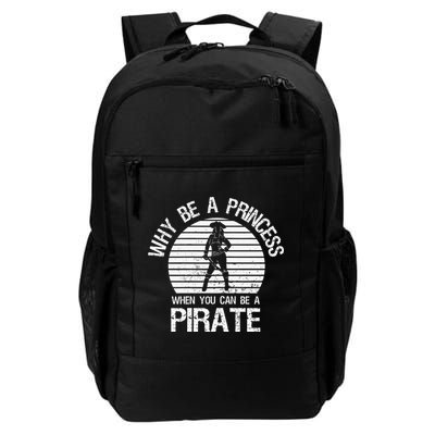 Why Be A Princess When You Can Be A Pirate Backpack