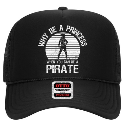 Why Be A Princess When You Can Be A Pirate Trucker Hat