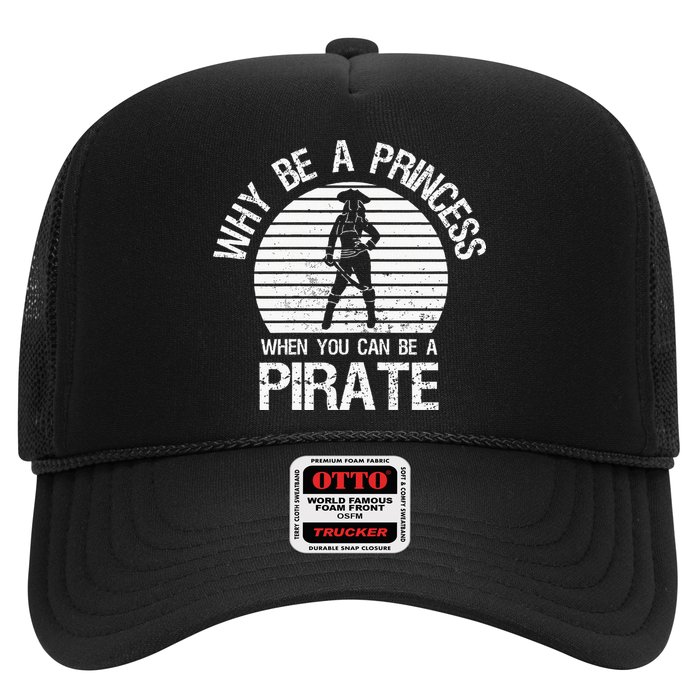 Why Be A Princess When You Can Be A Pirate Hat