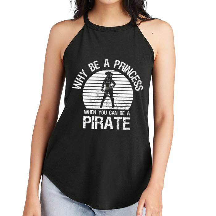 Why Be A Princess When You Can Be A Pirate Women's Perfect Tri Rocker Tank