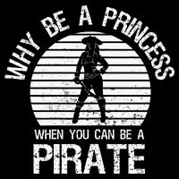 Why Be A Princess When You Can Be A Pirate Wool Snapback Cap