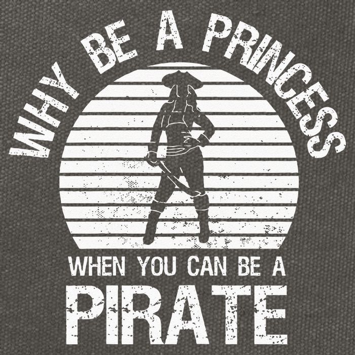 Why Be A Princess When You Can Be A Pirate Cotton Canvas Backpack