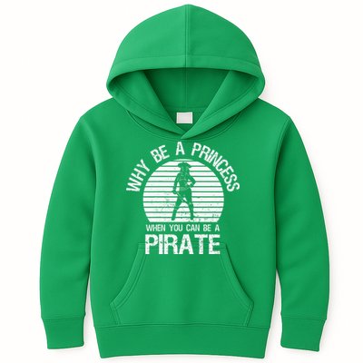 Why Be A Princess When You Can Be A Pirate Kids Hoodie