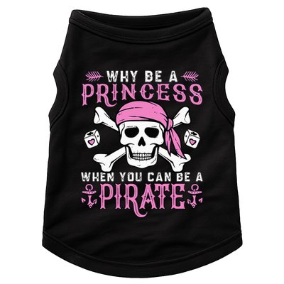 Why Be A Princess When You Can Be A Pirate Halloween Costume Doggie Tank