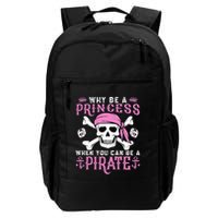 Why Be A Princess When You Can Be A Pirate Halloween Costume Backpack