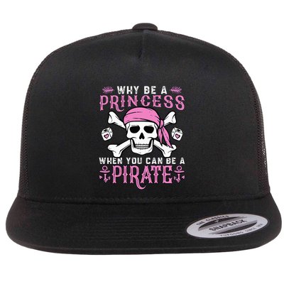 Why Be A Princess When You Can Be A Pirate Halloween Costume Flatbill Hat