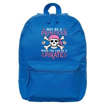 Why Be A Princess When You Can Be A Pirate Halloween Costume 16 in Basic Backpack