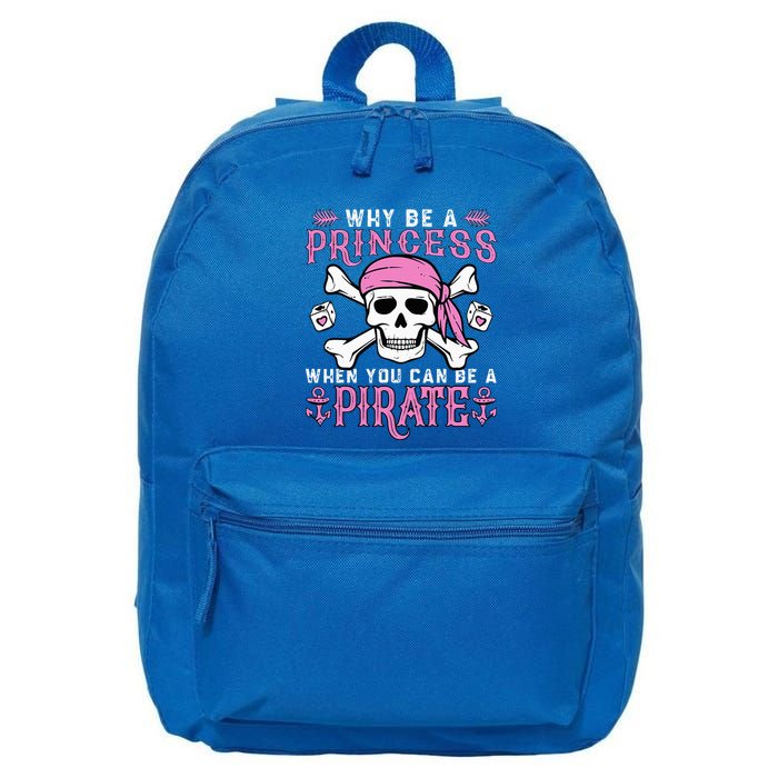 Why Be A Princess When You Can Be A Pirate Halloween Costume 16 in Basic Backpack