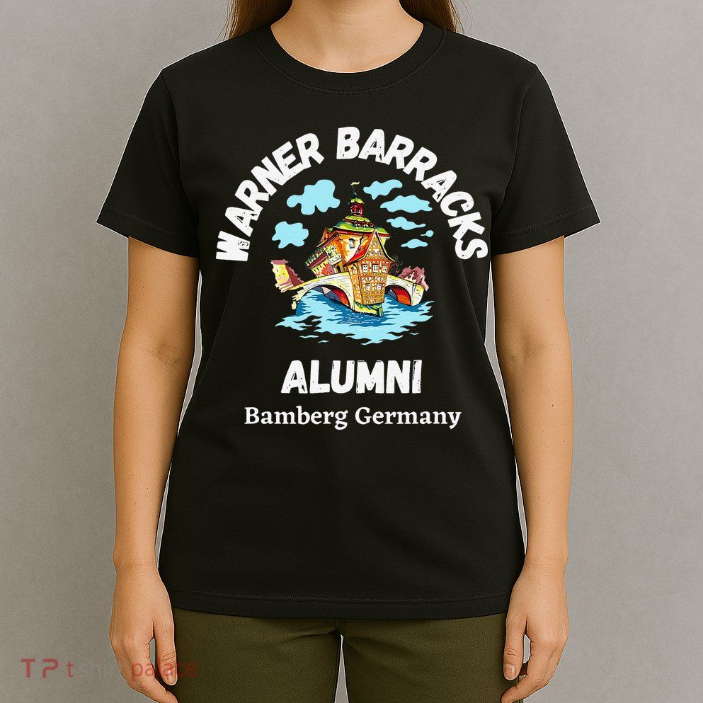 Warner Barracks Alumni Bamberg Germany T-Shirt