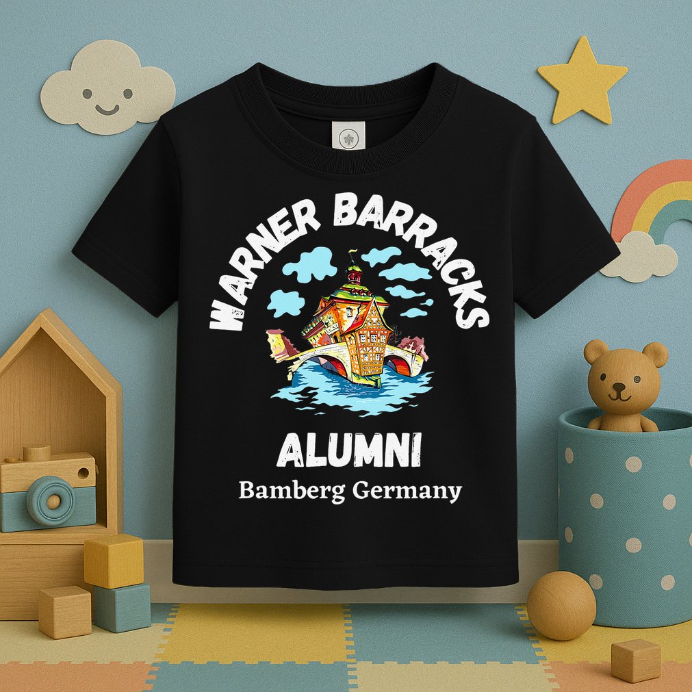 Warner Barracks Alumni Bamberg Germany Toddler T-Shirt