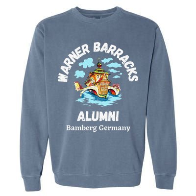 Warner Barracks Alumni Bamberg Germany Garment-Dyed Sweatshirt