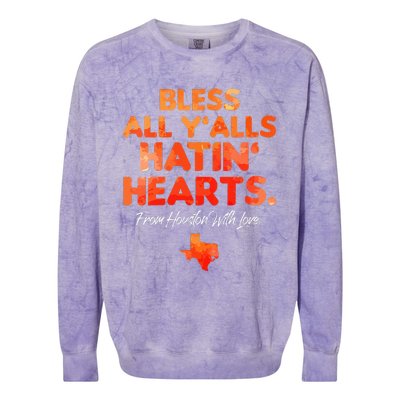 Womens Bless All Yalls Hatin Hearts Houston With Love Colorblast Crewneck Sweatshirt