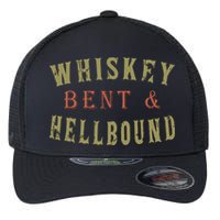 Whiskey Bent And Hell Bound Drinking Drunk Party Hellbound Flexfit Unipanel Trucker Cap