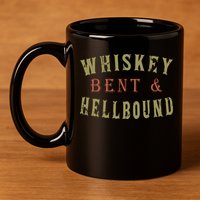 Whiskey Bent And Hell Bound Drinking Drunk Party Hellbound 11oz C Handle Ceramic Mug