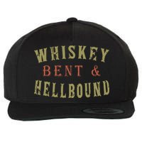 Whiskey Bent And Hell Bound Drinking Drunk Party Hellbound Wool Snapback Cap