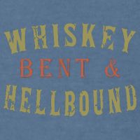 Whiskey Bent And Hell Bound Drinking Drunk Party Hellbound Garment-Dyed Sweatshirt