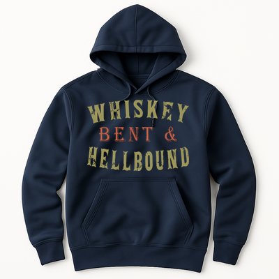 Whiskey Bent And Hell Bound Drinking Drunk Party Hellbound Hoodie