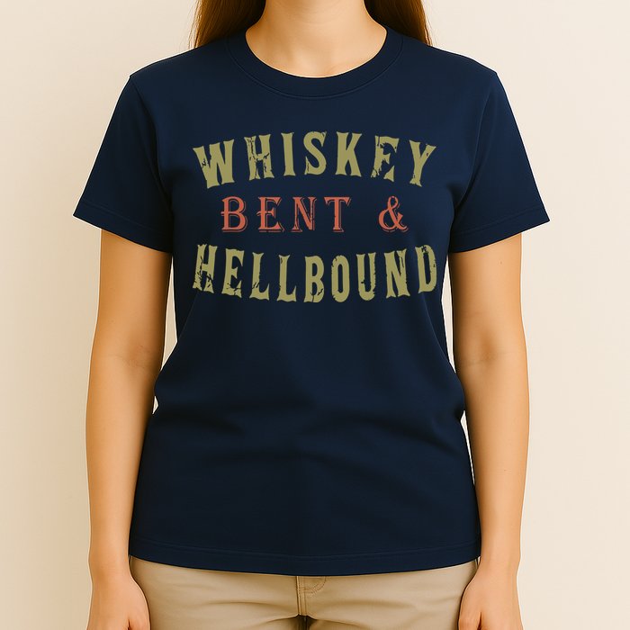 Whiskey Bent And Hell Bound Drinking Drunk Party Hellbound T-Shirt