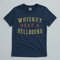 Whiskey Bent And Hell Bound Drinking Drunk Party Hellbound T-Shirt
