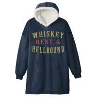Whiskey Bent And Hell Bound Drinking Drunk Party Hellbound Hooded Wearable Blanket
