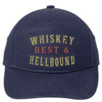 Whiskey Bent And Hell Bound Drinking Drunk Party Hellbound 7-Panel Snapback Hat
