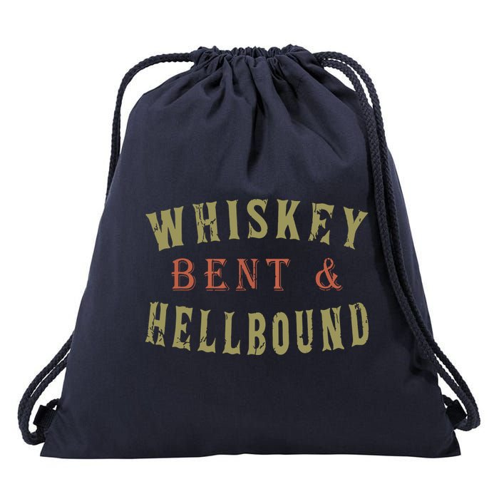 Whiskey Bent And Hell Bound Drinking Drunk Party Hellbound Drawstring Bag
