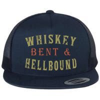 Whiskey Bent And Hell Bound Drinking Drunk Party Hellbound Flatbill Hat