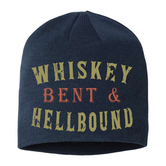 Whiskey Bent And Hell Bound Drinking Drunk Party Hellbound Sustainable Beanie