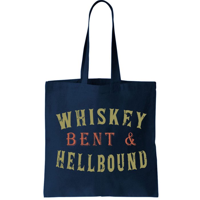 Whiskey Bent And Hell Bound Drinking Drunk Party Hellbound Bag