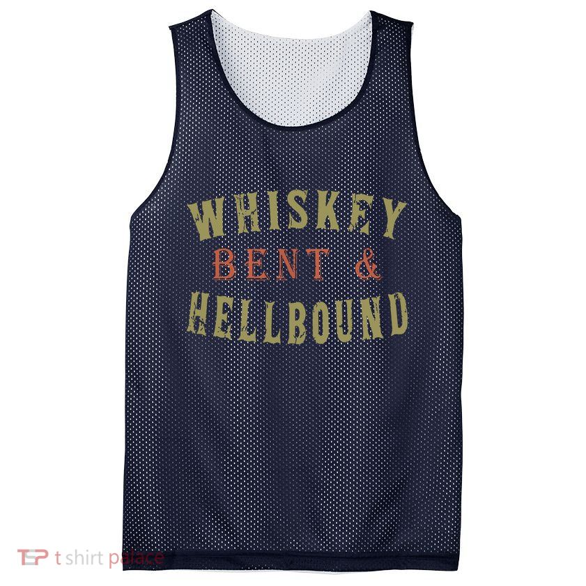 Whiskey Bent And Hell Bound Drinking Drunk Party Hellbound Mesh Reversible Basketball Jersey Tank