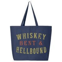 Whiskey Bent And Hell Bound Drinking Drunk Party Hellbound 25L Jumbo Tote