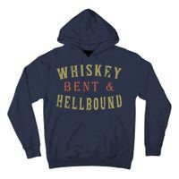 Whiskey Bent And Hell Bound Drinking Drunk Party Hellbound Tall Hoodie