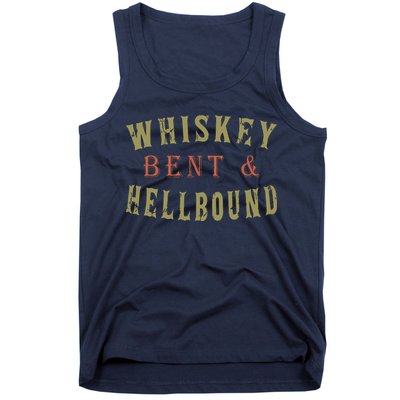 Whiskey Bent And Hell Bound Drinking Drunk Party Hellbound Tank Top