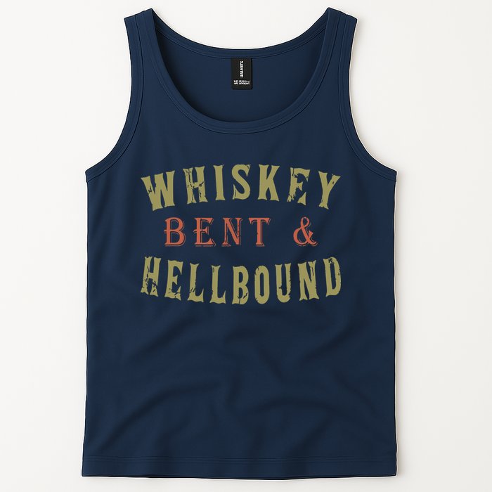 Whiskey Bent And Hell Bound Drinking Drunk Party Hellbound Tank Top