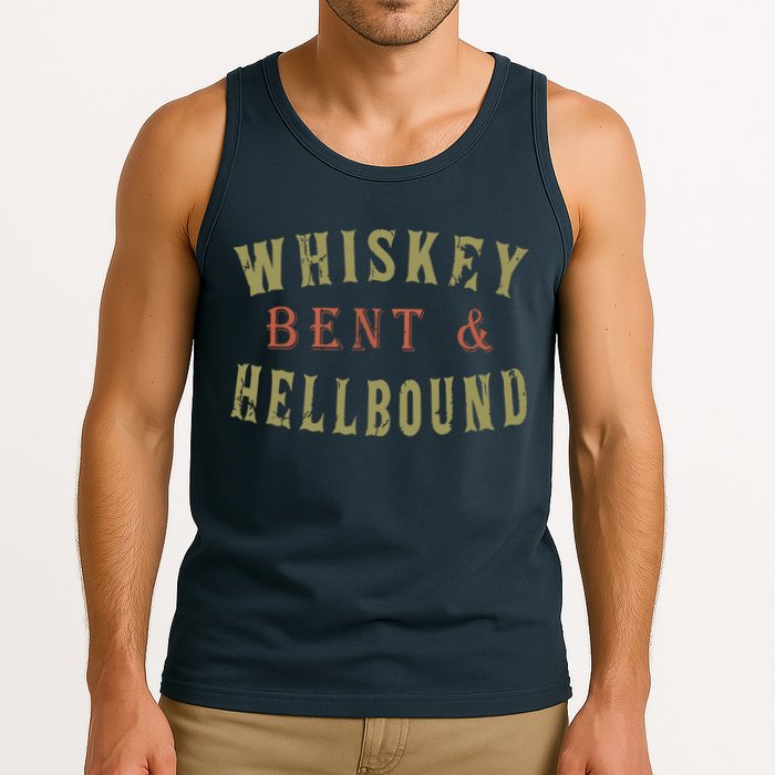 Whiskey Bent And Hell Bound Drinking Drunk Party Hellbound Tank Top