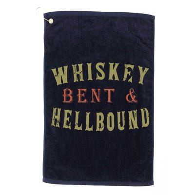 Whiskey Bent And Hell Bound Drinking Drunk Party Hellbound Golf Towel