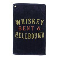Whiskey Bent And Hell Bound Drinking Drunk Party Hellbound Golf Towel