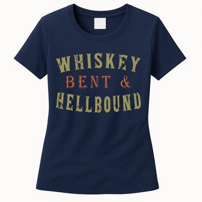 Whiskey Bent And Hell Bound Drinking Drunk Party Hellbound Womens T-Shirt