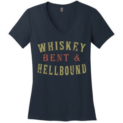 Whiskey Bent And Hell Bound Drinking Drunk Party Hellbound Women's V-Neck T-Shirt