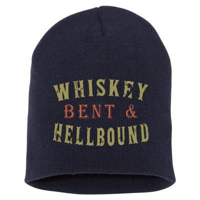Whiskey Bent And Hell Bound Drinking Drunk Party Hellbound Short Acrylic Beanie