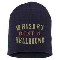 Whiskey Bent And Hell Bound Drinking Drunk Party Hellbound Short Acrylic Beanie