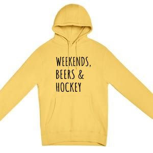 Weekends, Beers And Hockey Father's Day Gift Premium Pullover Hoodie