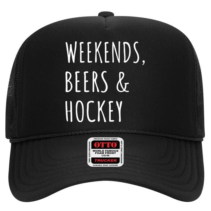 Weekends, Beers And Hockey Father's Day Gift High Crown Mesh Back Trucker Hat