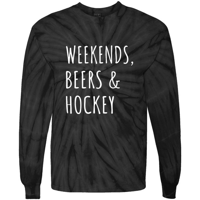 Weekends, Beers And Hockey Father's Day Gift Tie-Dye Long Sleeve Shirt