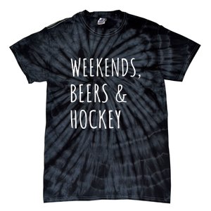 Weekends, Beers And Hockey Father's Day Gift Tie-Dye T-Shirt