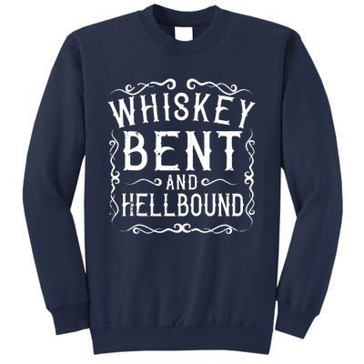 Whiskey Bent And Hellbound Country Music Biker Bourbon Gift Sweatshirt