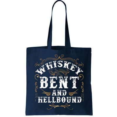 Whiskey Bent And Hellbound Shirts Funny Whiskey Bourbon Bag