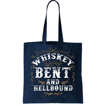 Whiskey Bent And Hellbound Shirts Funny Whiskey Bourbon Tote Bag